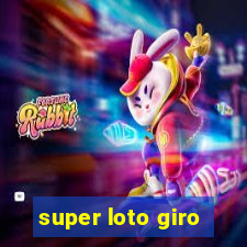 super loto giro